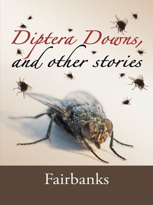 cover image of Diptera Downs, and Other Stories